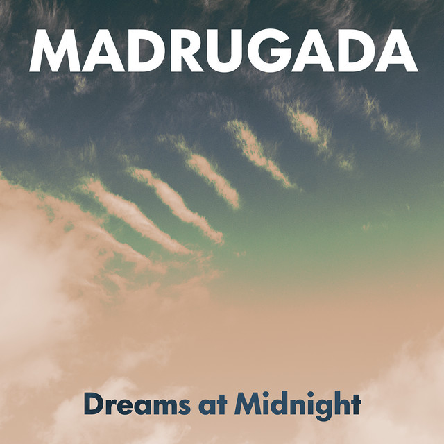 Madrugada - Dreams at midnight