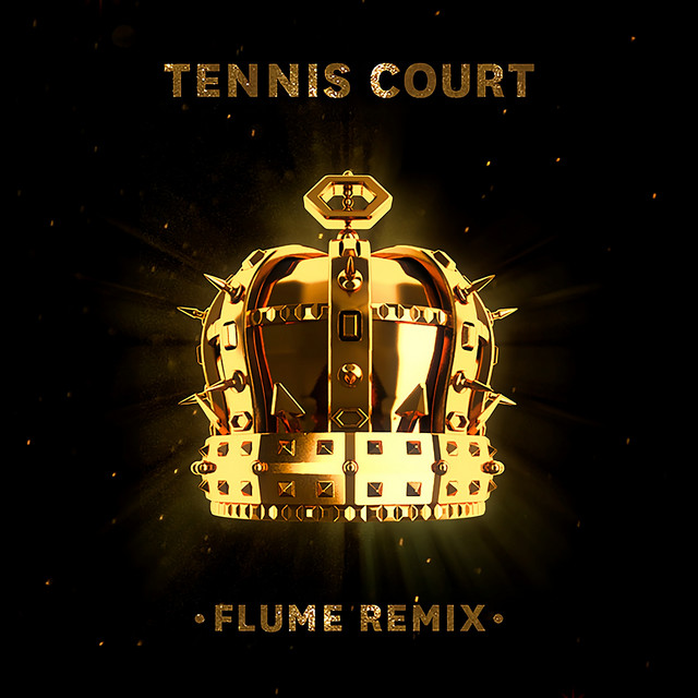 Lorde - Tennis Court (Flume remix)