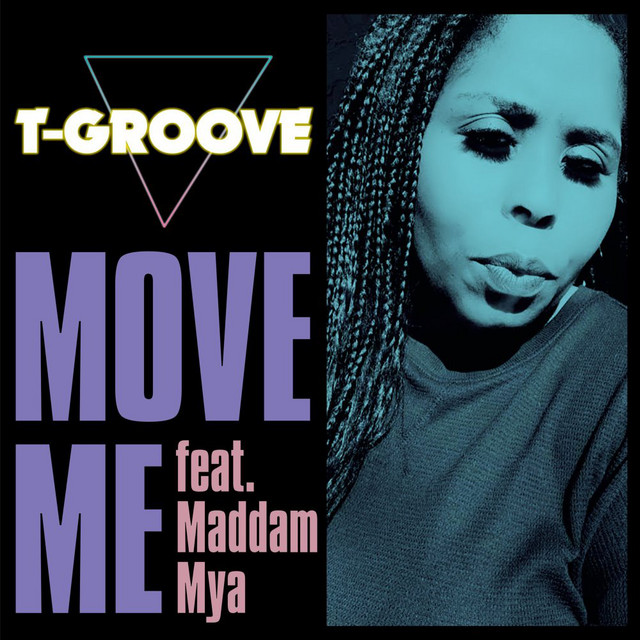 T-Groove Feat. Maddam Mya - Move me