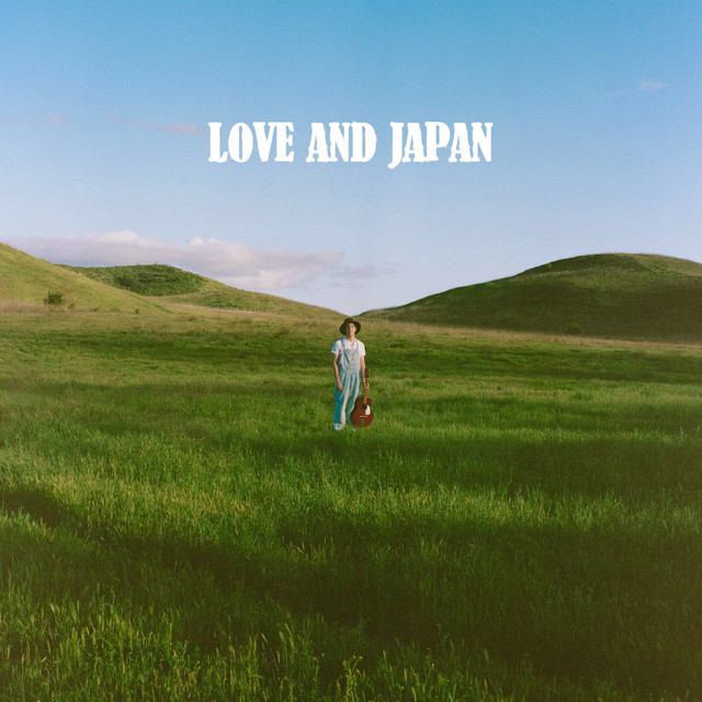 Ethan Tasch - Love And Japan