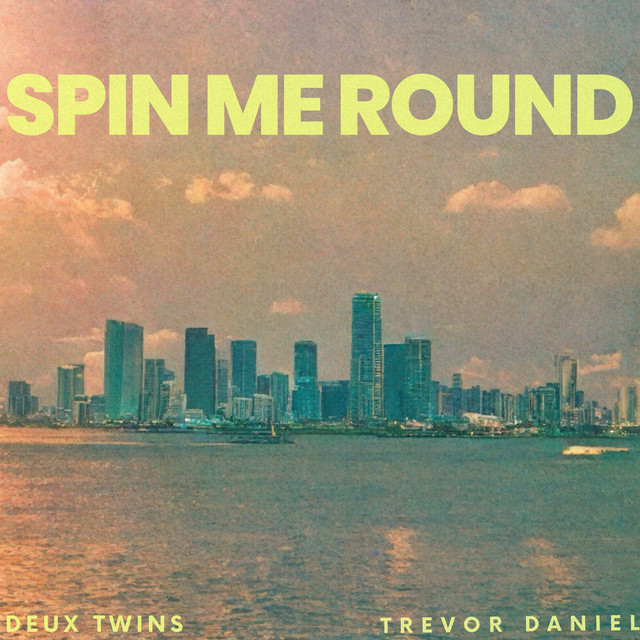 Trevor Daniel - Spin Me Around
