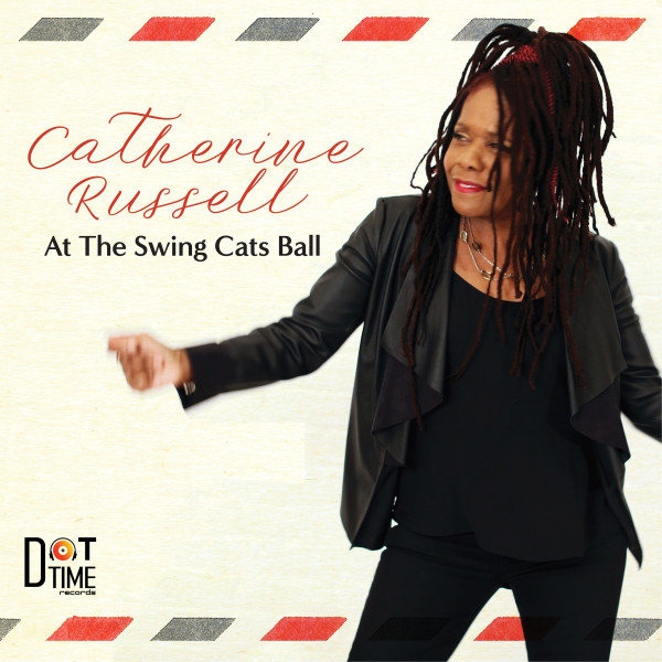 Catherine Russell - At The Swing Cats Ball