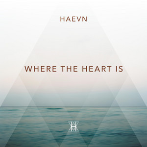 Haevn - Where The Heart Is
