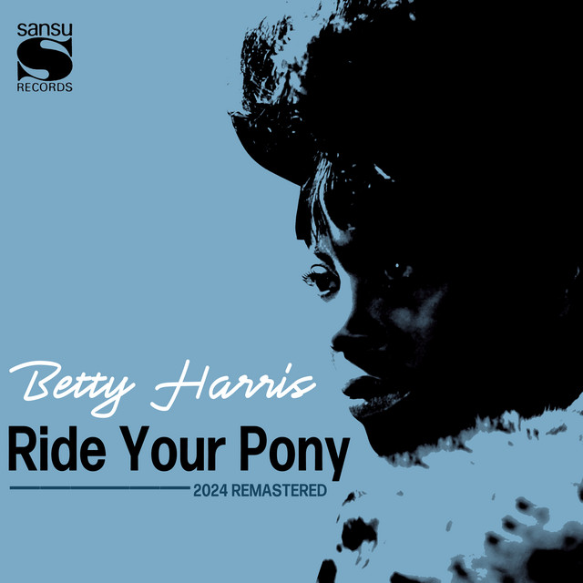 Betty Harris - Ride Your Pony