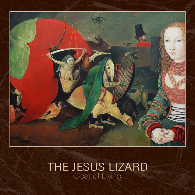 The Jesus Lizard - Cost of Living