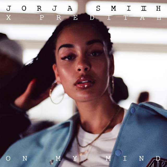 Jorja Smith & Preditah - On My Mind