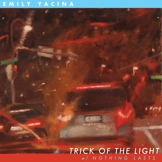 Emily Yacina - Trick Of The Light