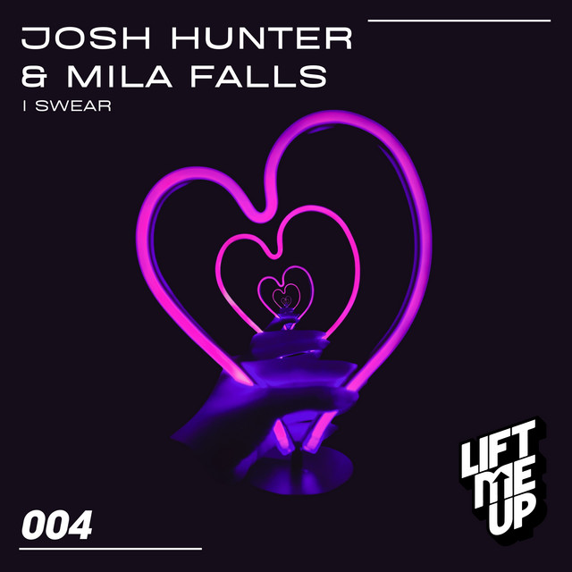 Josh Hunter & Mila Falls - I Swear