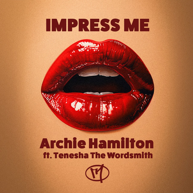 Archie Hamilton - Impress Me (Terrace Mix)