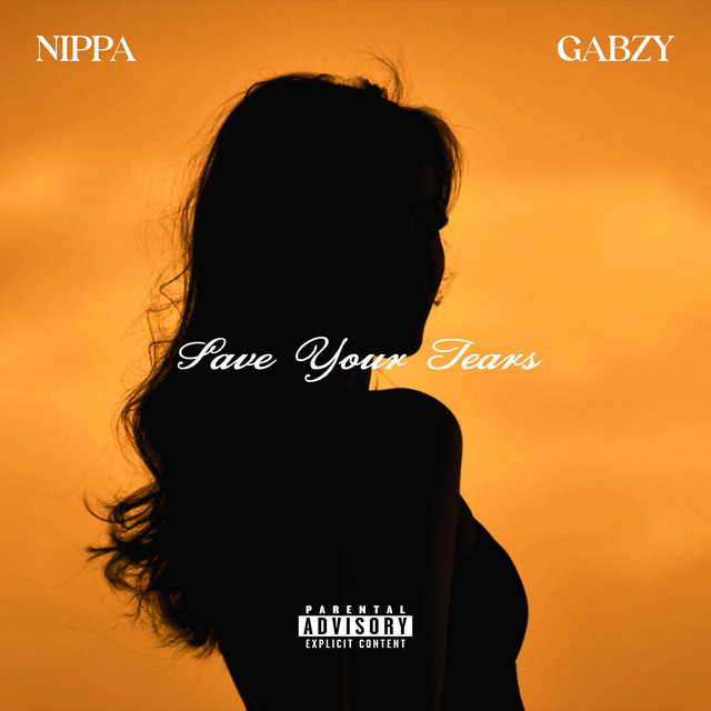 Nippa & Gabzy - Save Your Tears