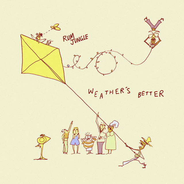 Rum Jungle - Weather's Better