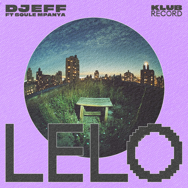 Djeff & Boule Mpanya - Lelo