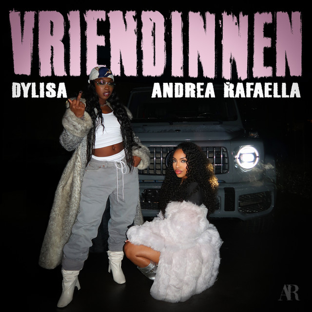 Andrea Rafaella Ft. Dylisa - Vriendinnen