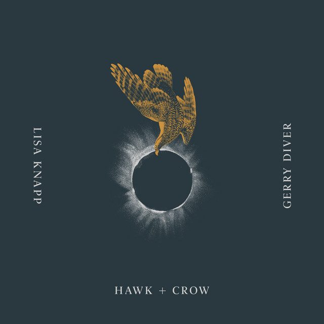 Lisa Knapp & Gerry Diver - Hawk & Crow