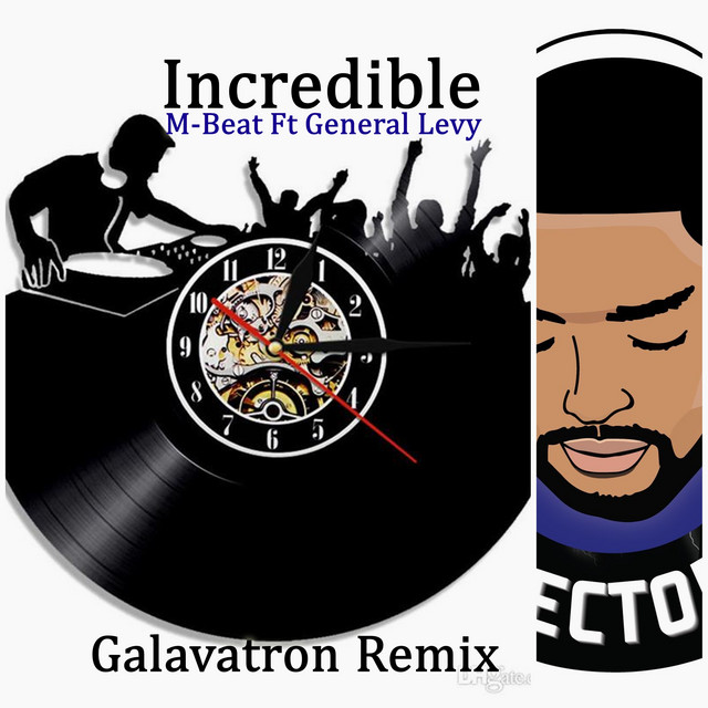 M‐Beat & General Levy - Incredible (Galvatron Remix)