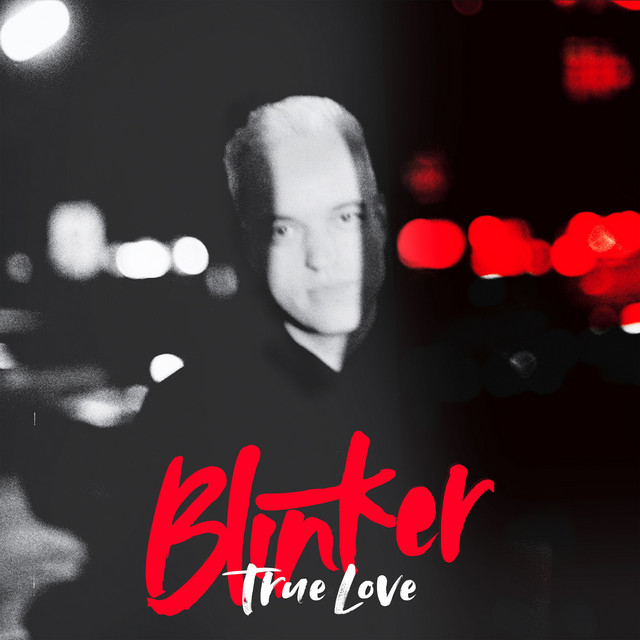 BLINKER - True love