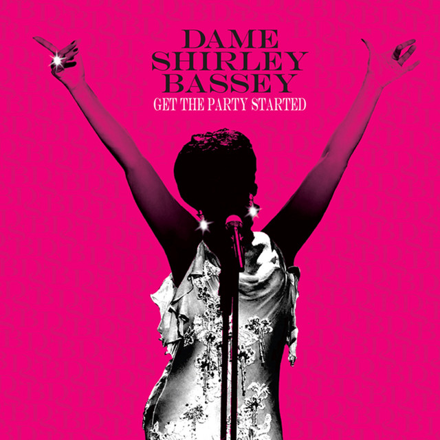 Shirley Bassey - Get The Party Started