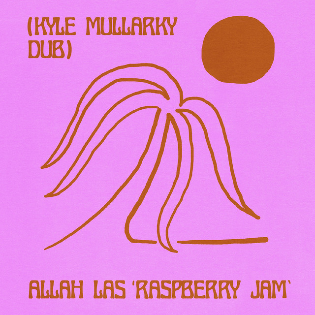 Allah Las - Raspberry Jam