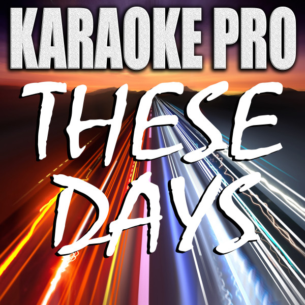 KaraokePro - These Days