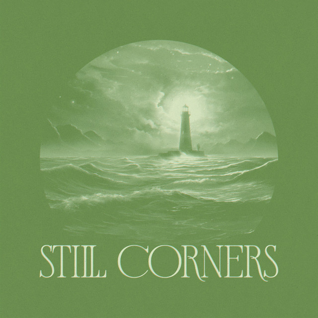 Still Corners - Today Is The Day