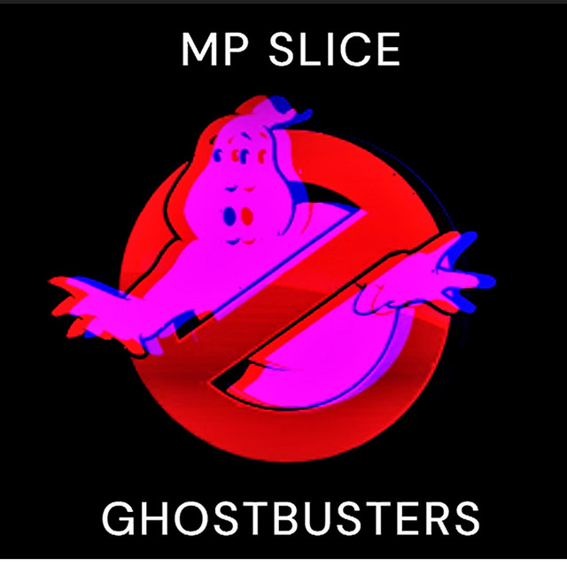 MPSlice - GHOSTBUSTERS