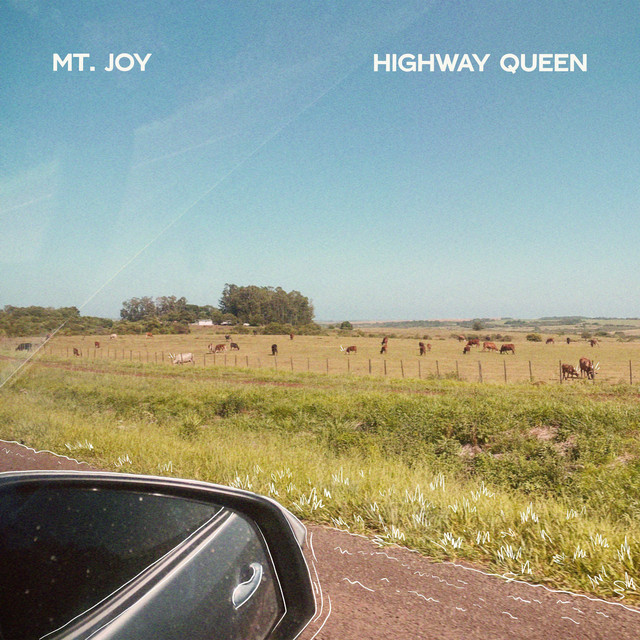 Mt. Joy - Highway Queen