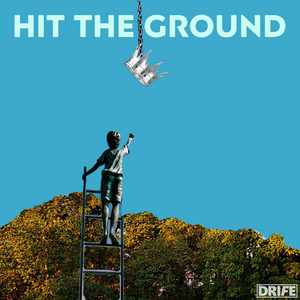 Drife - Hit The Ground