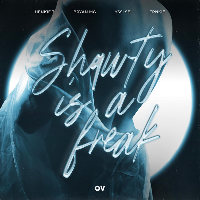 Henkie T & Bryan MG Ft. Yssi SB - Shawty Is A Freak