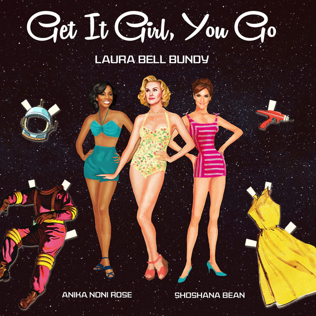 Laura Bell Bundy - Get It Girl, You Go