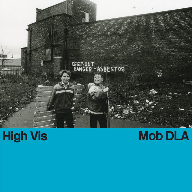 High Vis - Mob DLA