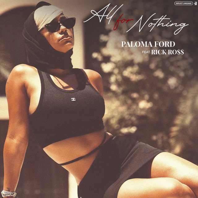 Paloma Ford Ft. Rick Ross - All For Nothing