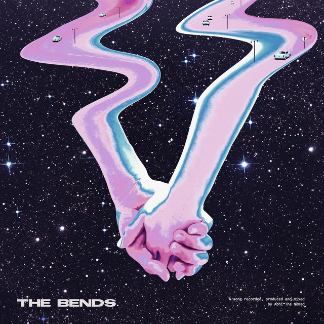 Abhi The Nomad - The Bends
