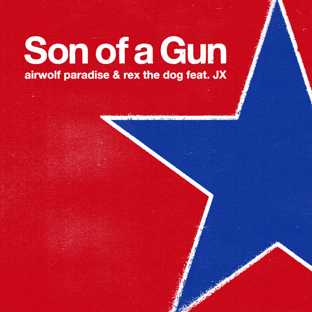 JX - Son Of A Gun