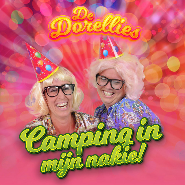 De Dorellies - Camping In Mijn Nakie