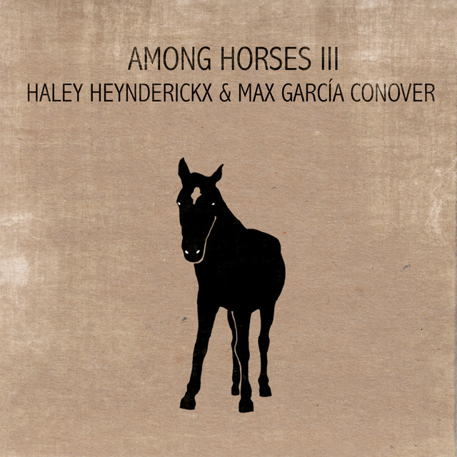 Haley Heynderickx - How Does The Horse Go Home?
