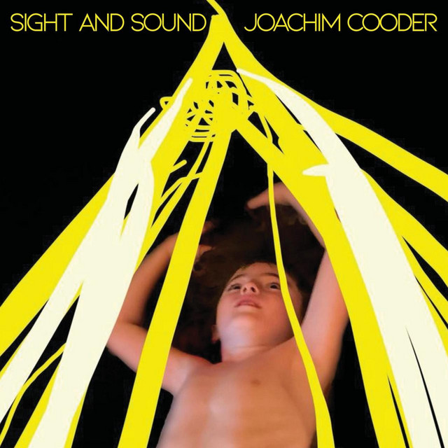 Joachim Cooder - Sight And The Sound