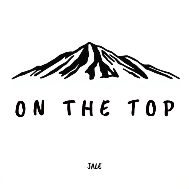 Jale - On The Top