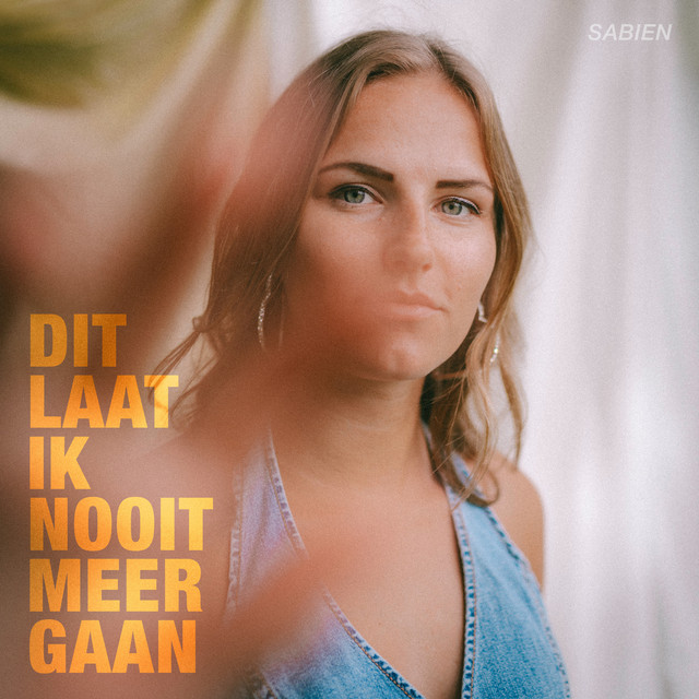 Sabien - Dit laat ik nooit meer gaan