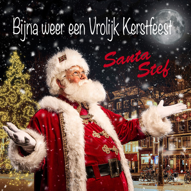 Santa Stef - Er Is Bijna Weer een Vrolijk Kerstfeest