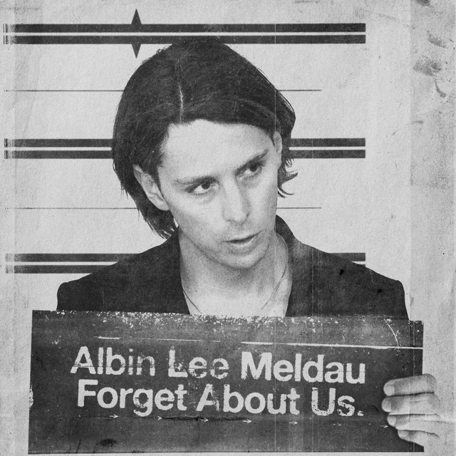 Albin Lee Meldau - Forget About Us