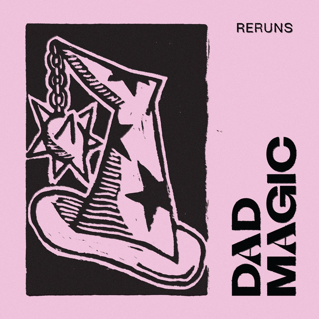 Dad Magic - Reruns