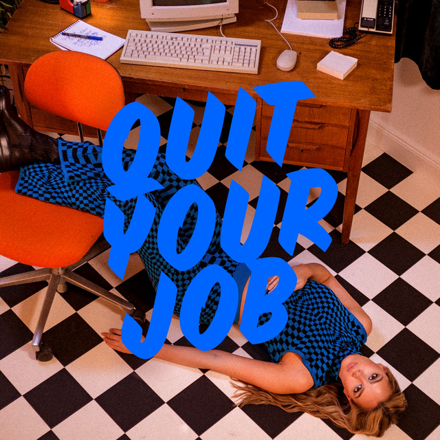 Maia Wright - Quit your job