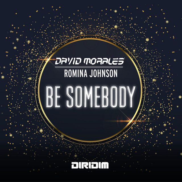 David Morales & Romina Johnson - Be Somebody