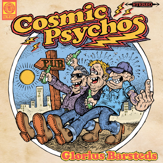 Cosmic Psychos - Nice day to go to the pub
