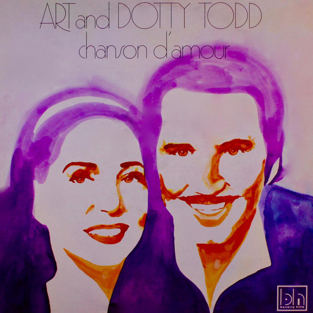 Art & Dotty Todd - Chanson D'Amour