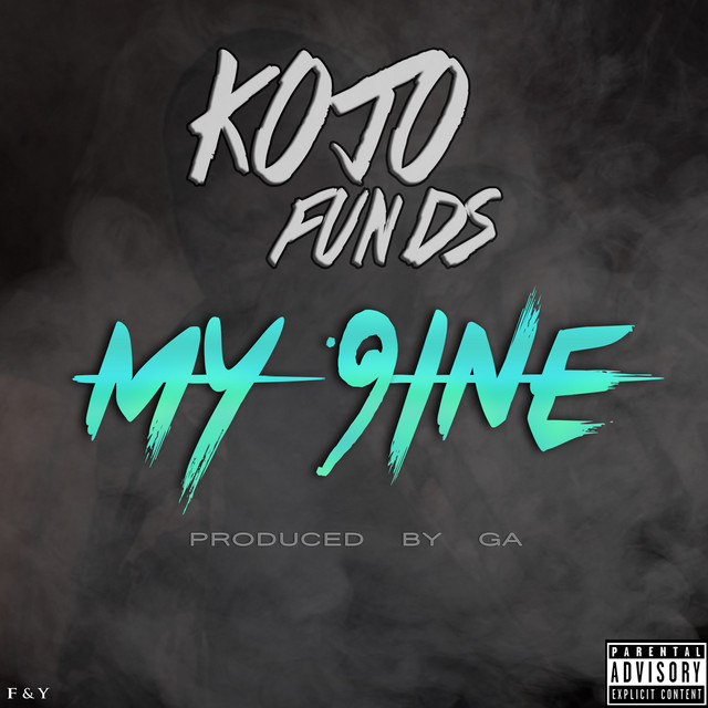 Kojo Funds - My 9ine