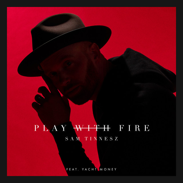Sam Tinnesz - Play With Fire