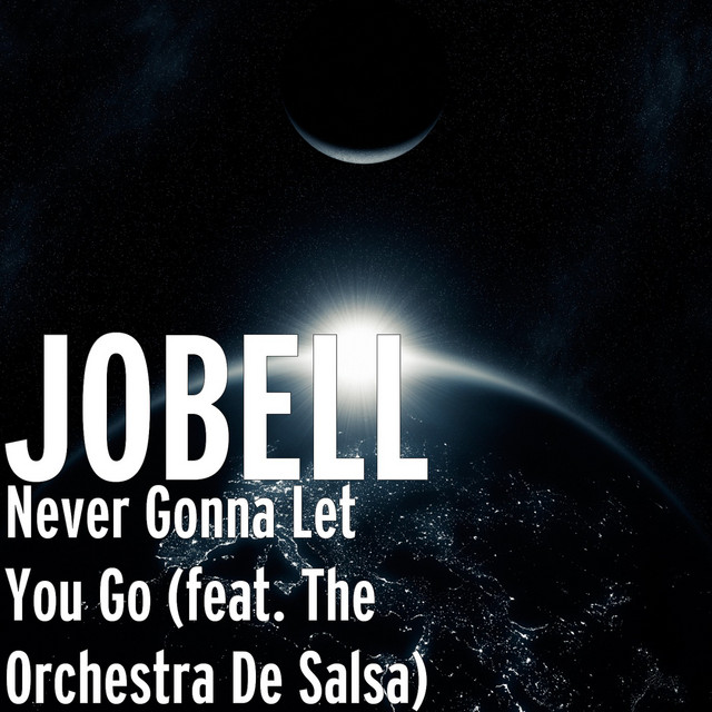 JOBELL - Never Gonna Let You Go