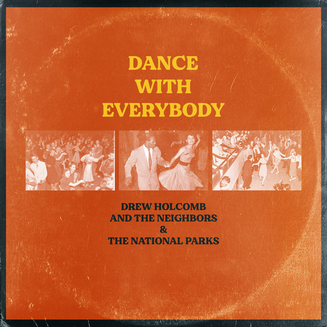 The National Parks - Dance With Everybody