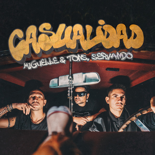 Miguelle & Tons & Servando - Casualidad